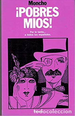 Libri di seconda mano: &iexcl;POBRES MIOS! - MONCHO