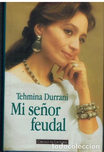 Libros: MI SE&Ntilde;OR FEUDAL - TEHMINA DURRANI - Foto 1
