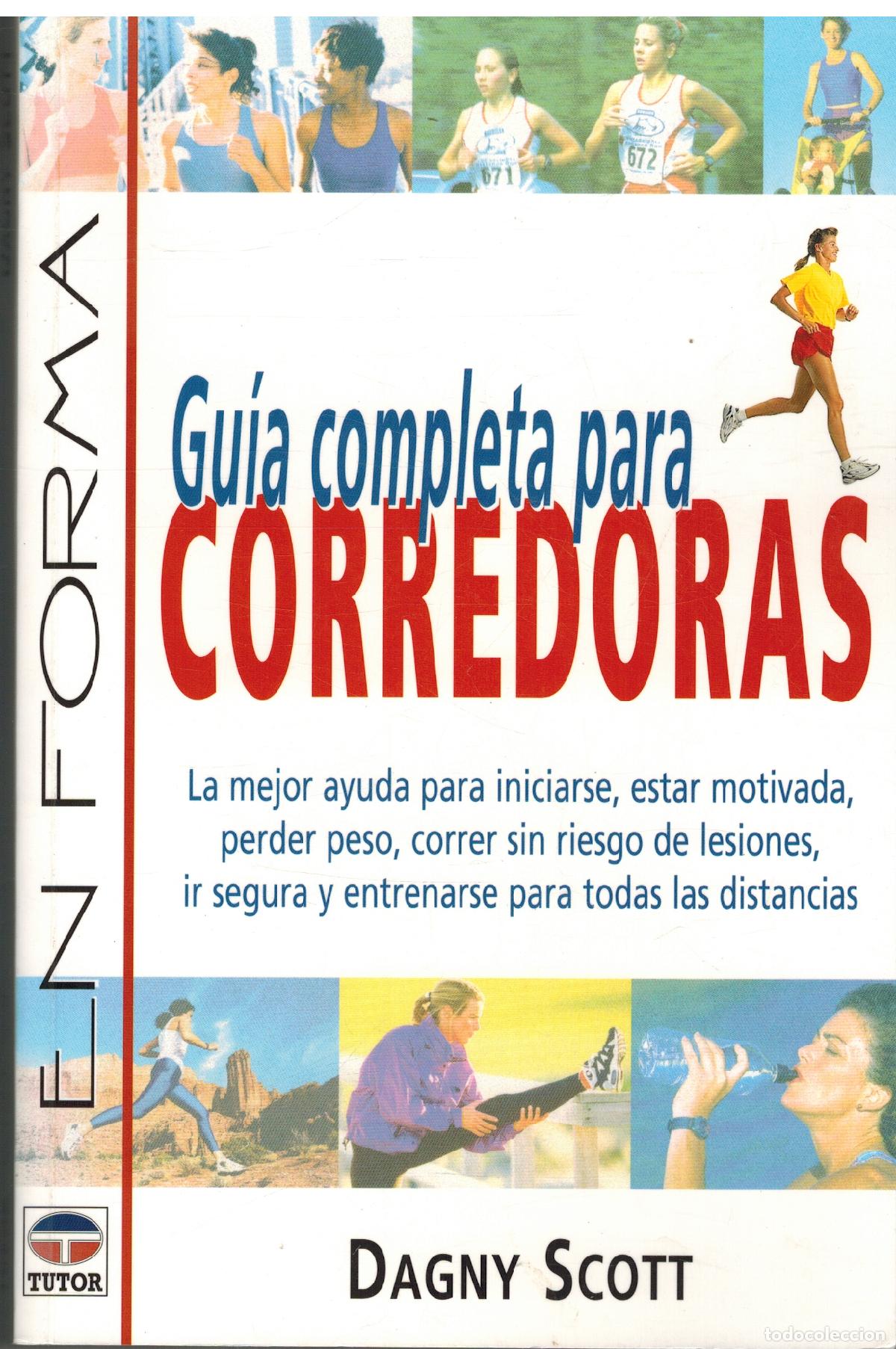 Libros: GUIA COMPLETA PARA CORREDORAS - DAGNY SCOTT - Foto 1