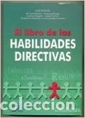 Libros: EL LIBRO DE LAS HABILIDADES DIRECTIVAS - LUIS PUCHOL - Foto 1