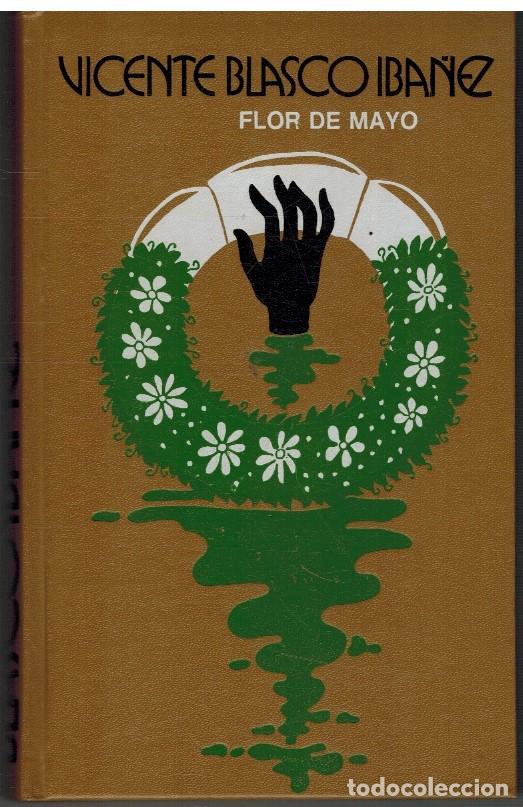 Libros: FLOR DE MAYO - VICENTE BLASCO IBA&Ntilde;EZ - Foto 1