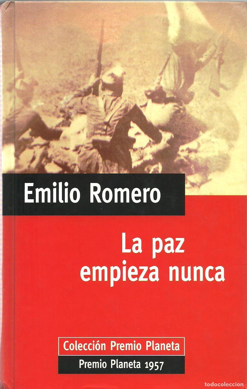 Libros: LA PAZ EMPIEZA NUNCA - EMILIO ROMERO - Foto 1