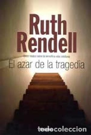 Libros: EL AZAR DE LA TRAGEDIA - RUTH RENDELL - Foto 1