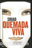 Libros: QUEMADA VIVA - SOUAD - Foto 1