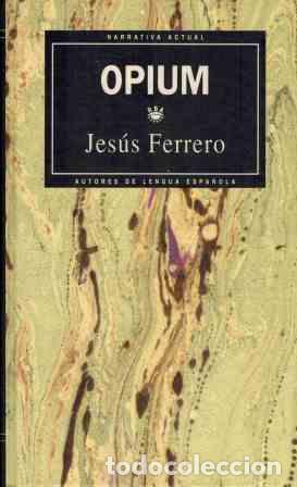 Libros: OPIUM - JESUS FERRERO - Foto 1