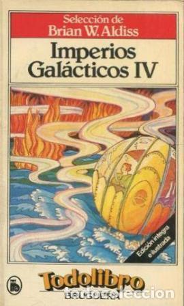 Libros: IMPERIOS GALACTICOS IV - BRIAN W ALDISS (SELECCION) - Foto 1
