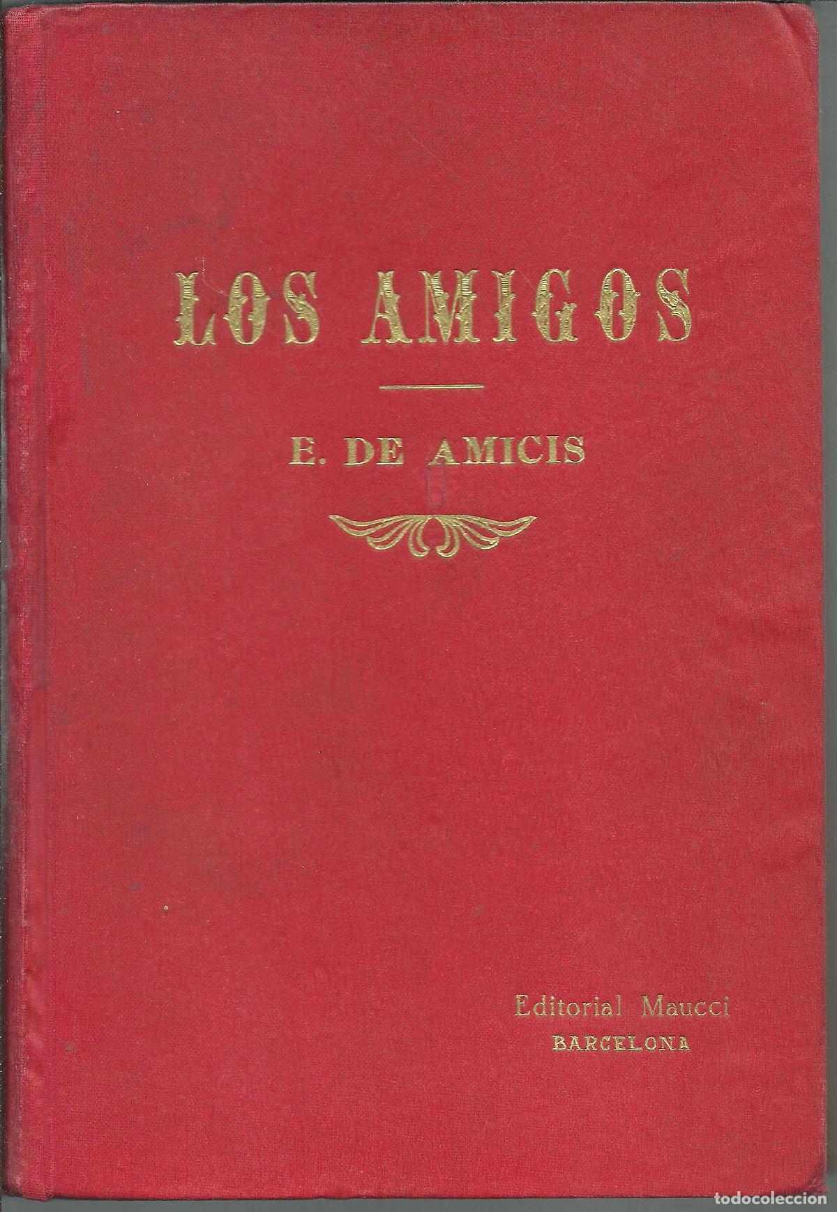 Libros: LOS AMIGOS - E. DE AMICIS - Foto 1