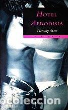 Libros: HOTEL AFRODISIA - DOROTHY STARR - Foto 1