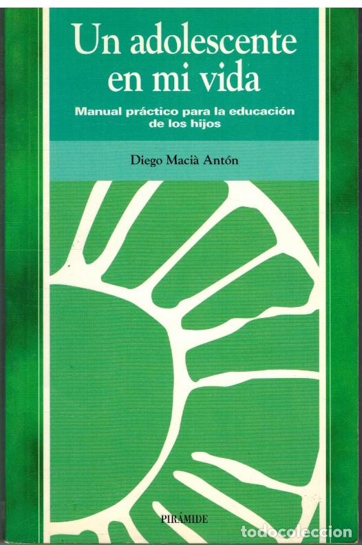 Libros: UN ADOLESCENTE EN MI VIDA - DIEGO MACIA ANTON - Foto 1