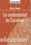 Libros: LA CONFORMIDAD DE CRAWFORD - HENRY JAMES - Foto 1