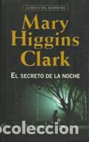 Libros: EL SECRETO DE LA NOCHE - MARY HIGGINS CLARK - Foto 1