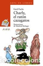 Libros: CHARLY EL RATON CAZAGATOS - GERD FUCHS - Foto 1