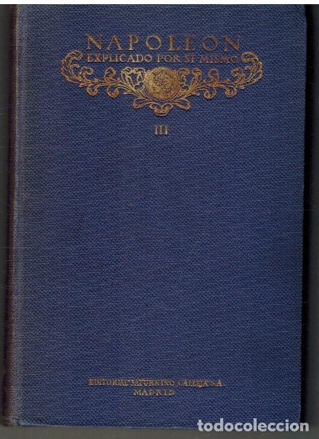 Libros: NAPOLEON. EXPLICADO POR SI MISMO. III - - - Foto 1