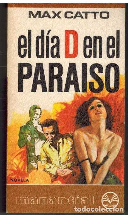 Libros: EL DIA D EN EL PARAISO - MAX CATTO - Foto 1