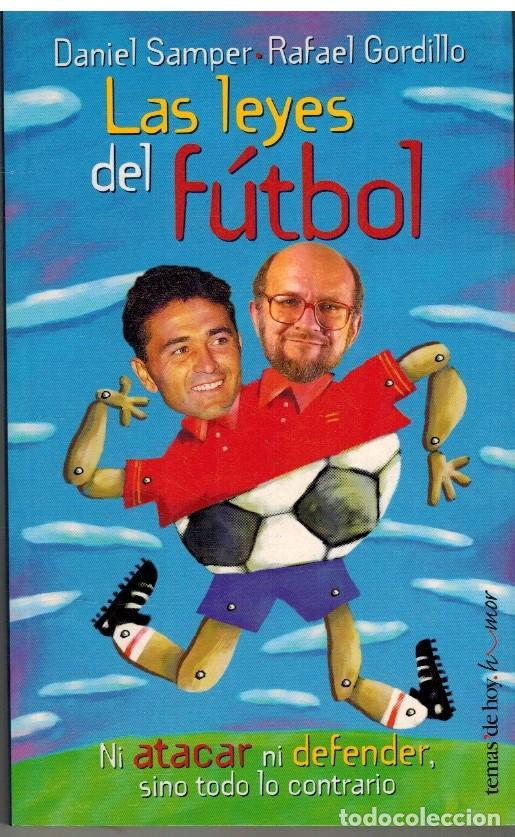 Libros: LAS LEYES DEL FUTBOL - DANIEL SAMPER / RAFAEL GORDILLO - Foto 1