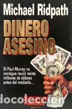 Libros: DINERO ASESINO - MICHAEL RIDPATH - Foto 1