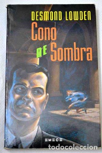 Libros: CONO DE SOMBRA - DESMOND LOWDEN - Foto 1