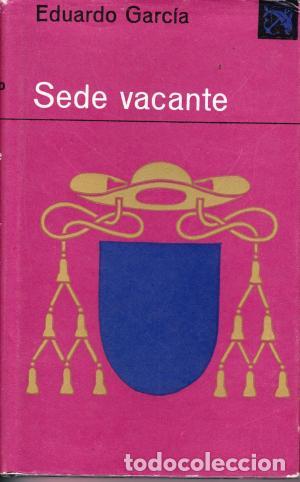 Libros: SEDE VACANTE - EDUARDO GARCIA - Foto 1