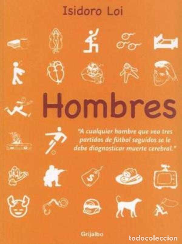 Libros: HOMBRES - ISIDORO LOI - Foto 1