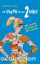 Libros: LA DIETA DE LOS 2 DIAS - SAMANTHA LOGAN - Foto 1