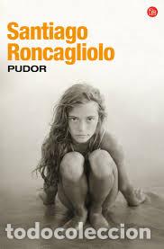 Libros: PUDOR - SANTIAGO RONCAGLIOLO - Foto 1