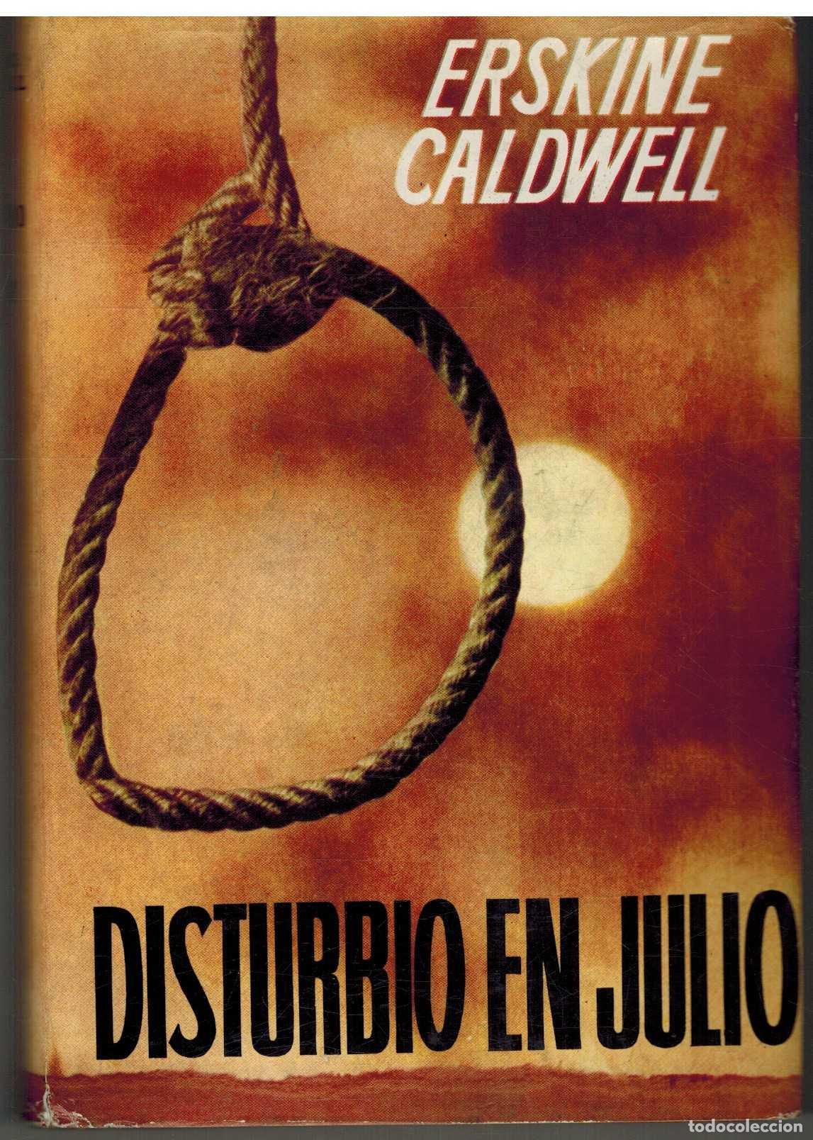 Libros: DISTURBIO EN JULIO - ERSKINE CALDWELL - Foto 1