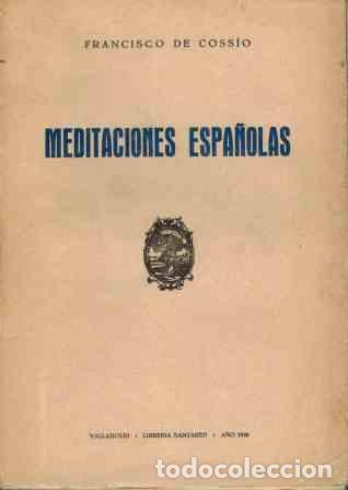Libros: MEDITACIONES ESPA&Ntilde;OLAS - FRANCISCO DE COSSIO - Foto 1