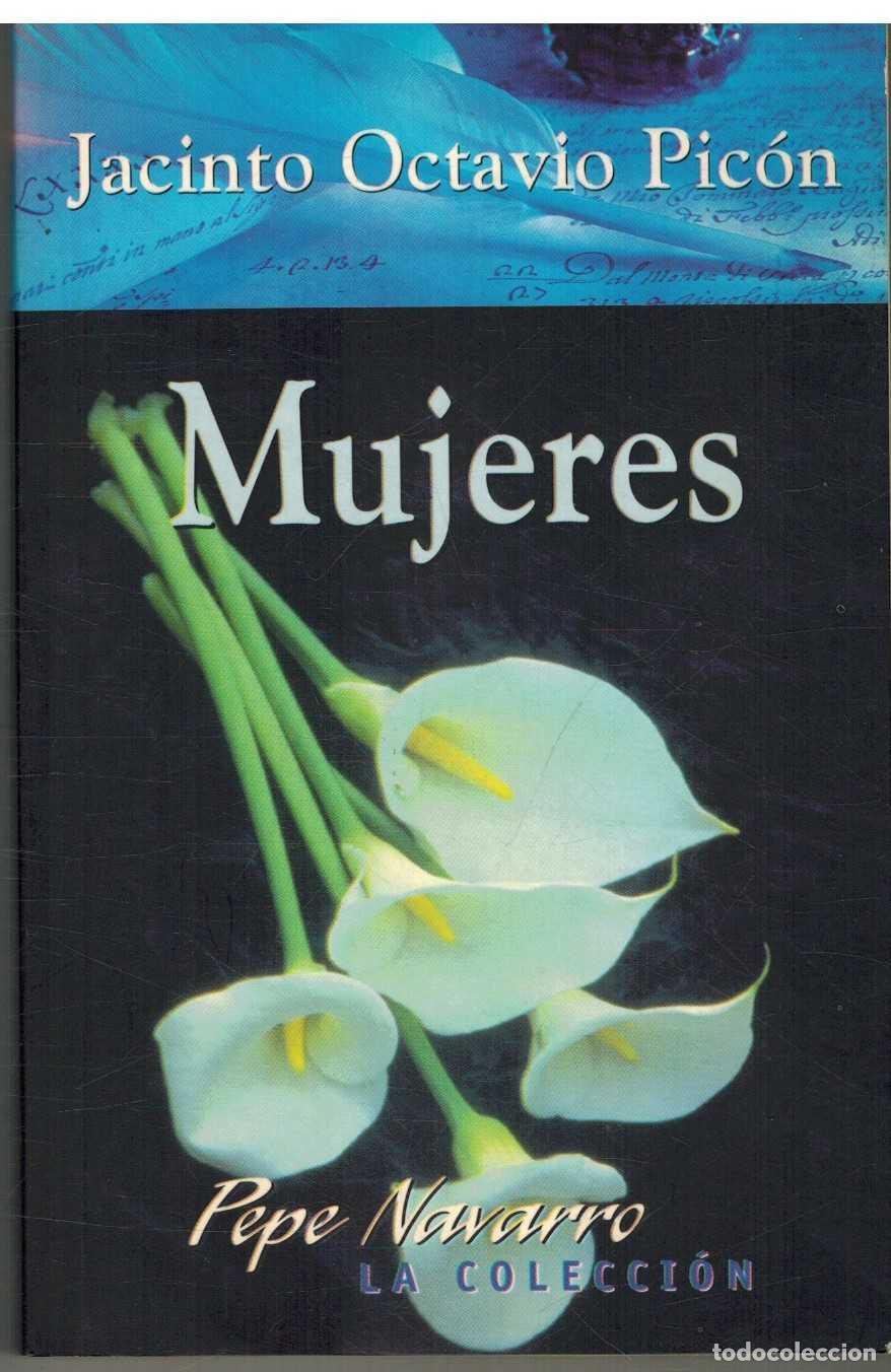 Libros: MUJERES - JACINTO OCTAVIO PICON - Foto 1