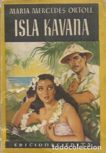 Libros: ISLA KAVANA - MARIA MERCEDES ORTOLL - Foto 1