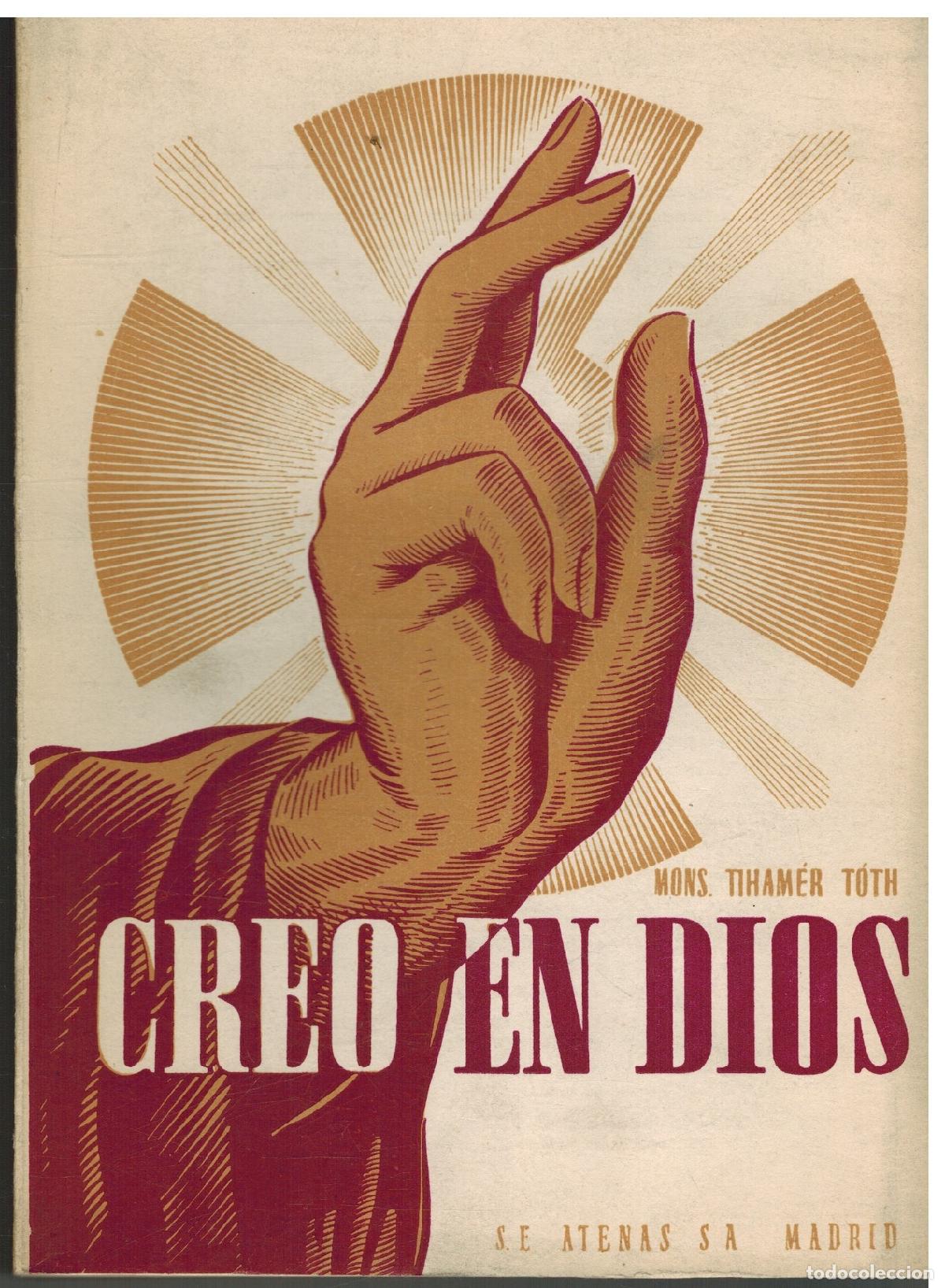 Libros: CREO EN DIOS - MONSE&Ntilde;OR DR TIHAMER TOTH - Foto 1