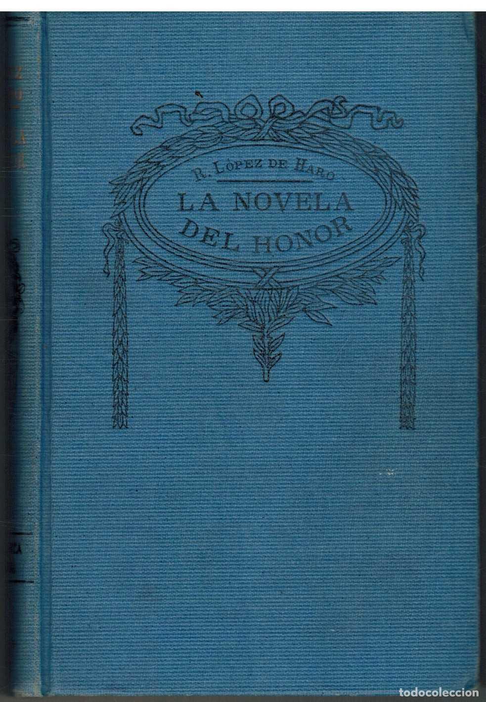 Libros: LA NOVELA DEL HONOR - R LOPEZ DE HARO - Foto 1