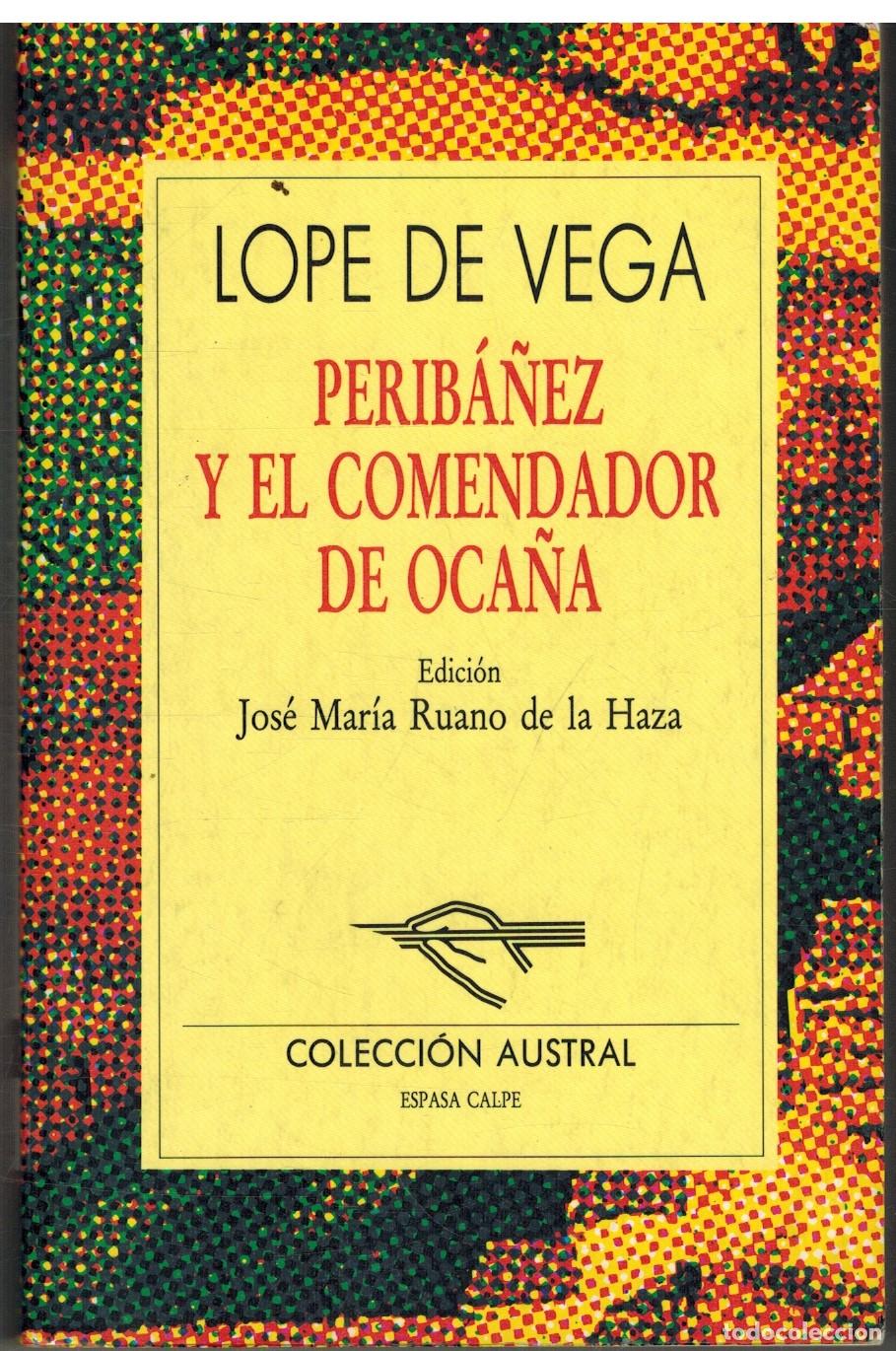 Libros: PERIBA&Ntilde;EZ Y EL COMENDADOR DE OCA&Ntilde;A - LOPE DE VEGA - Foto 1