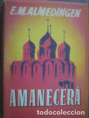 Libros: AMANECERA - E M ALMEDINGEN - Foto 1