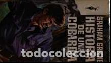 Libros: HISTORIA DE UNA COBARDIA - GRAHAM GREENE - Foto 1