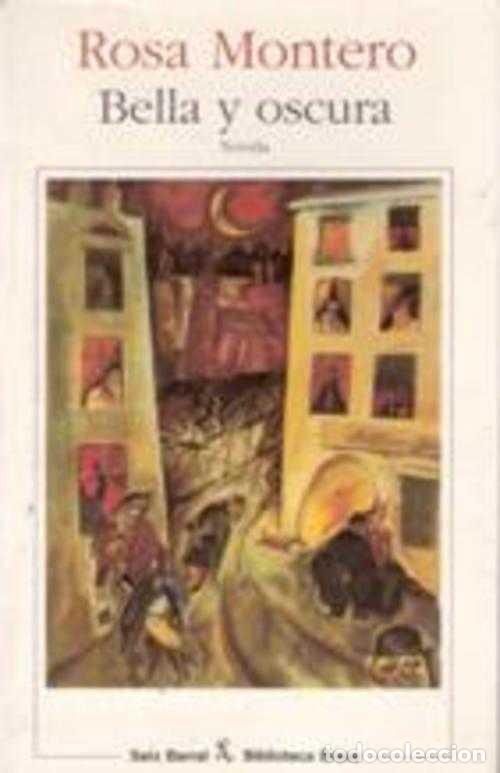 Libros: BELLA Y OSCURA - ROSA MONTERO - Foto 1