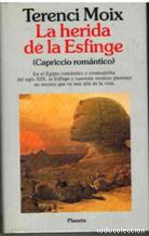 Libros: LA HERIDA DE LA ESFINGE (CAPRICCIO ROMANTICO) - TERENCI MOIX - Foto 1