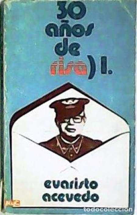 Libros: TREINTA A&Ntilde;OS DE RISA. VOL I - EVARISTO ACEVEDO - Foto 1