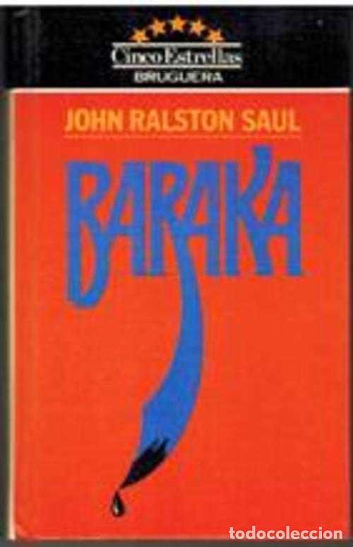 Libros: BARAKA - JOHN RALSTON SAUL - Foto 1