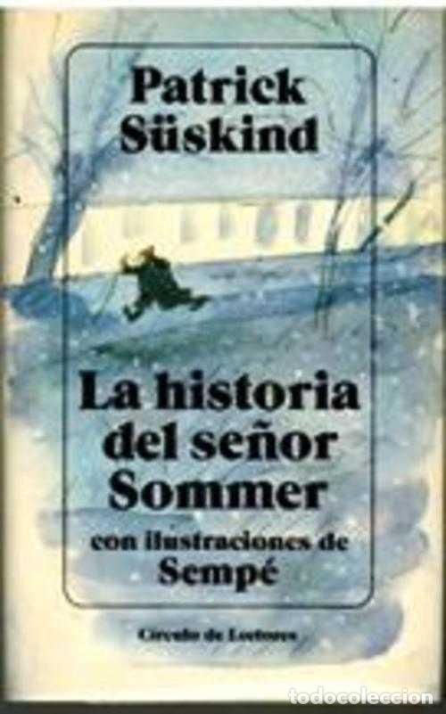Libros: LA HISTORIA DEL SE&Ntilde;OR SOMMER - PATRICK S&Uuml;SKIND - Foto 1