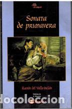 Libros: SONATA DE PRIMAVERA - RAMON DEL VALLE-INCLAN - Foto 1