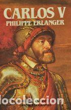 Libros: CARLOS V - PHILIPPE ERLANGER - Foto 1