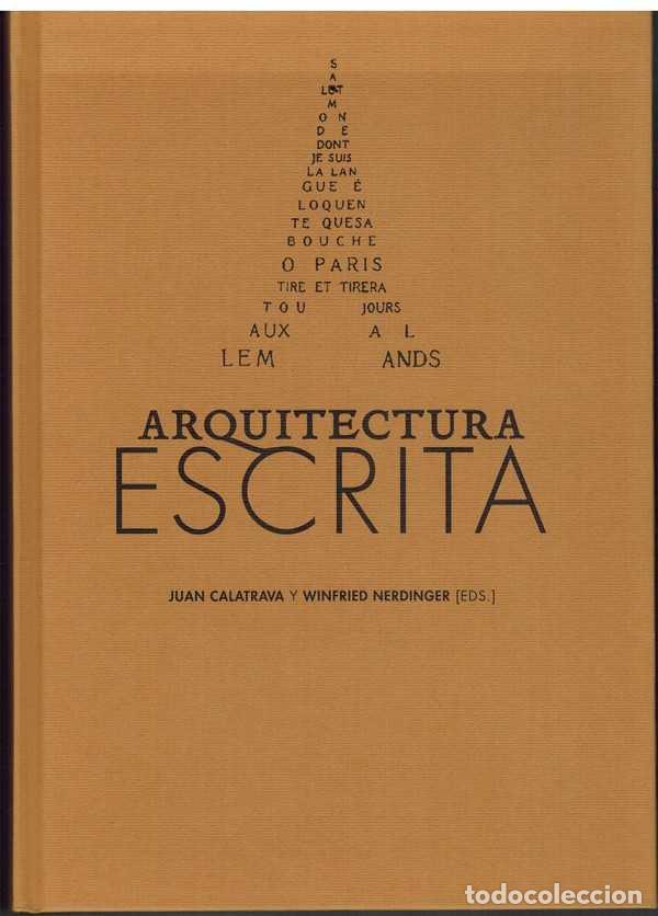 Libros: ARQUITECTURA ESCRITA - JUAN CALATRAVA / WINFRIED NERDINGER - Foto 1