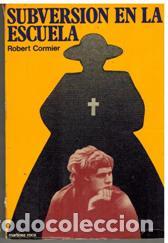 Libros: SUBVERSION EN LA ESCUELA - ROBERT CORMIER - Foto 1