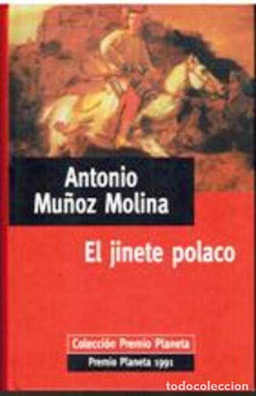 Libros: EL JINETE POLACO - ANTONIO MU&Ntilde;OZ MOLINA - Foto 1