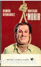 Libros: INVITADO A MORIR - RAMON HERNANDEZ - Foto 1