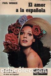 Libros: EL AMOR A LA ESPA&Ntilde;OLA - PAUL WERRIE - Foto 1