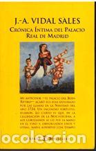 Libros: CRONICA INTIMA DEL PALACIO REAL DE MADRID - J. A. VIDAL SALES - Foto 1