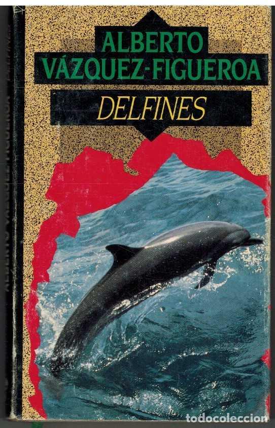Libros: DELFINES - ALBERTO VAZQUEZ FIGUEROA - Foto 1