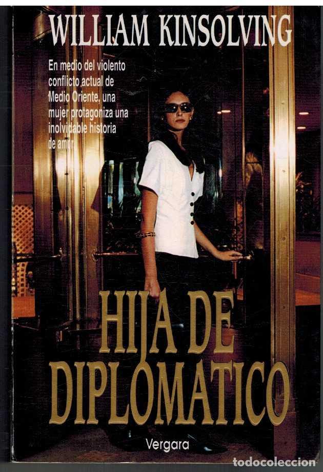 Libros: HIJA DE DIPLOMATICO - WILLIAM KINSOLVING - Foto 1