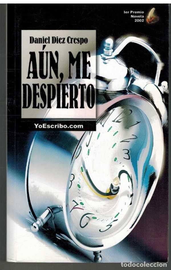 Libros: AUN ME DESPIERTO - DANIEL DIEZ CRESPO - Foto 1